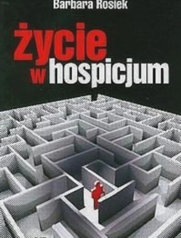 Życie w hospicjum Nowy