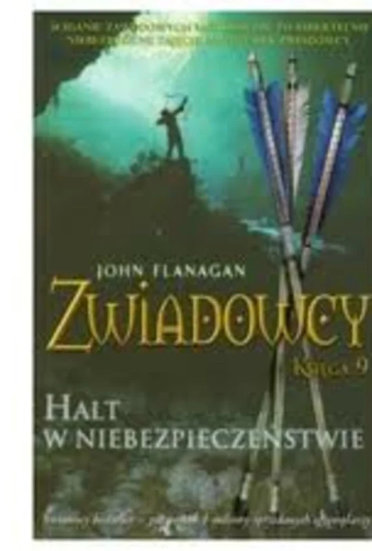 Zwiadowcy księga 9 Halt w niebezpieczeństwie /111743/ Obniżka ceny