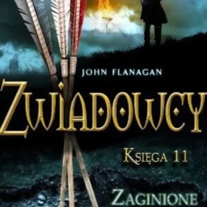 Zwiadowcy 11 Zaginione historie /111745/ Niska cena