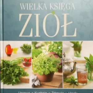 Wielka księga ziół /20998/ Nowość