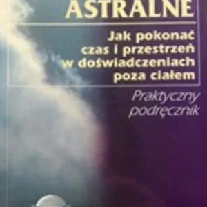 Zamów teraz Podróże astralne /34859/