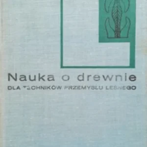 Nauka o drewnie /32617/ Bezpieczna płatność
