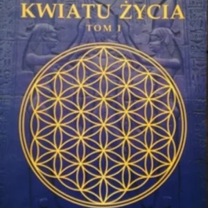 Pradawna tajemnica Kwiatu Życia Tom I-II /9763/ Darmowy zwrot