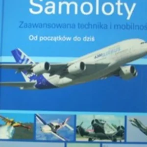 Samoloty Zaawansowana technika i mobilność Ostatnia szansa