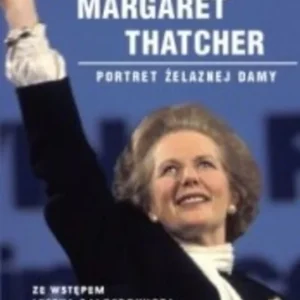 Margaret Thatcher portret Żelaznej Damy /30360/ Zamów dziś