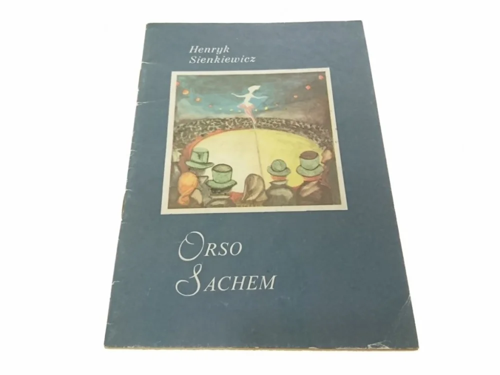ORSO SACHEM - Henryk Sienkiewicz Zniżka