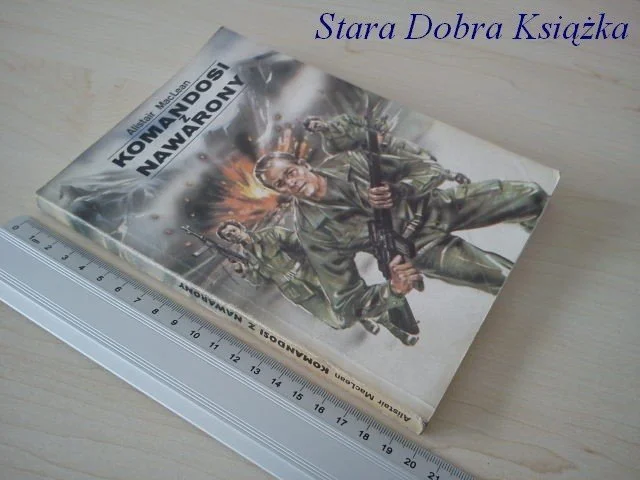 Nie przegap KOMANDOSI Z NAWARONY - Alistair MacLean