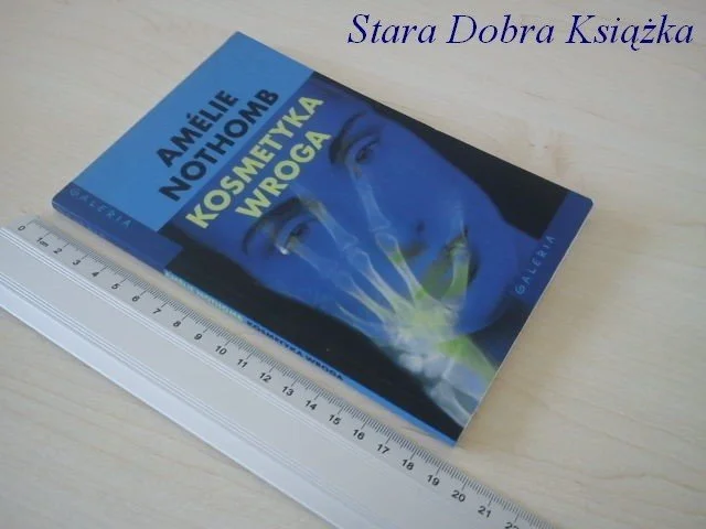 Oferta czasowa KOSMETYKA WROGA - Amelie Nothomb