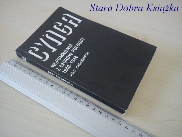 CYNGA WSPOMNIENIA Z ŁAGRÓW PÓŁNOCY 1940 - 1944 Dodaj do koszyka