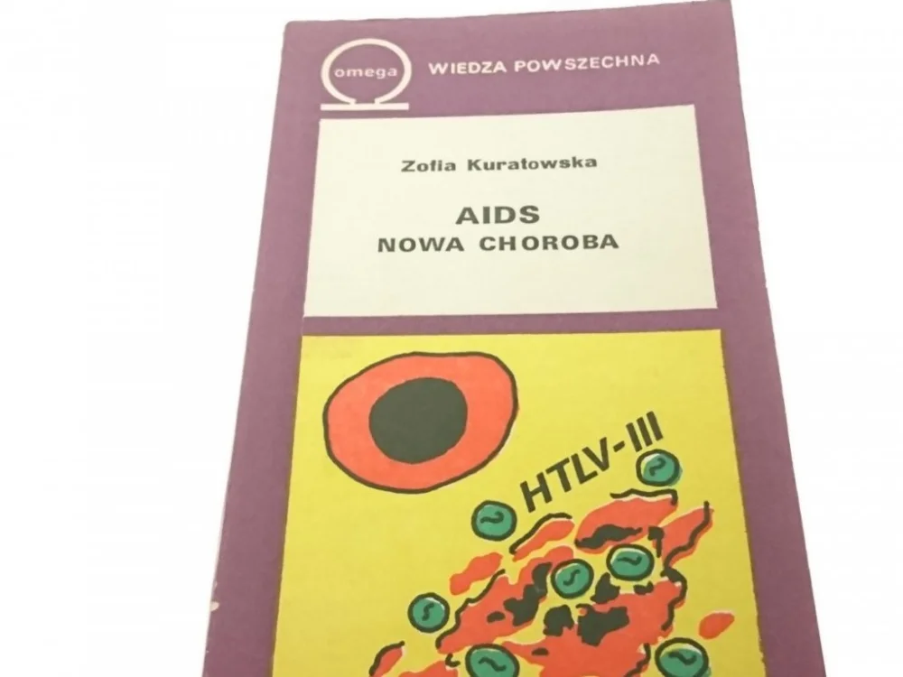 Darmowy zwrot AIDS NOWA CHOROBA - Zofia Kuratowska