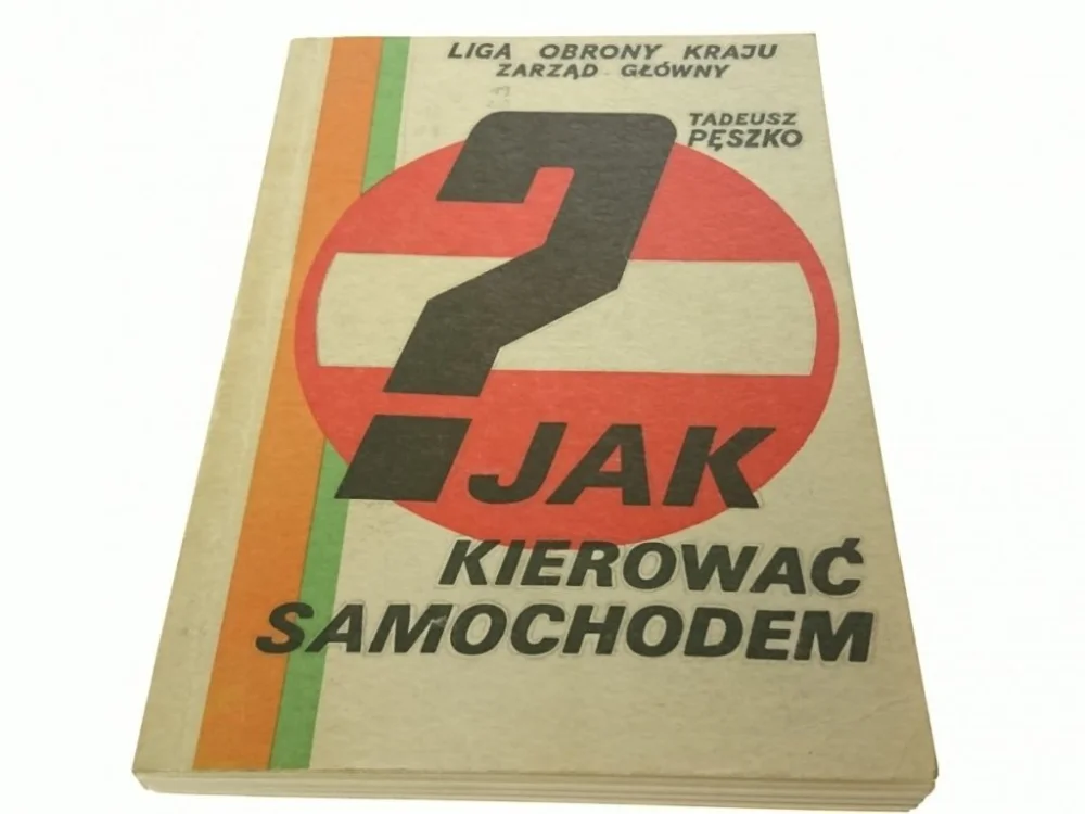 Hit sprzedaży JAK KIEROWAĆ SAMOCHODEM - Tadeusz Pęszko