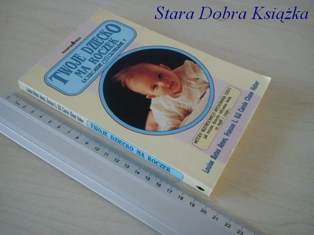 Oferta TWOJE DZIECKO MA ROCZEK - L.B. Ames
