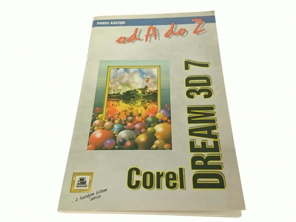 COREL DREAM 3D 7_ OD A DO Z - Paweł Kaczor Okazja