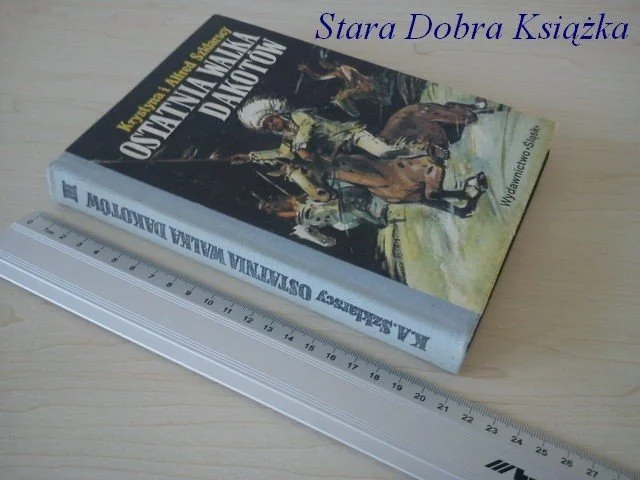 Obniżka ceny OSTATNIA WALKA DAKOTÓW. TRYLOGIA INDIAŃSKA