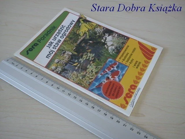 SERA PORADNIK Jak urządzić mój staw ogrodowy Dodaj do koszyka