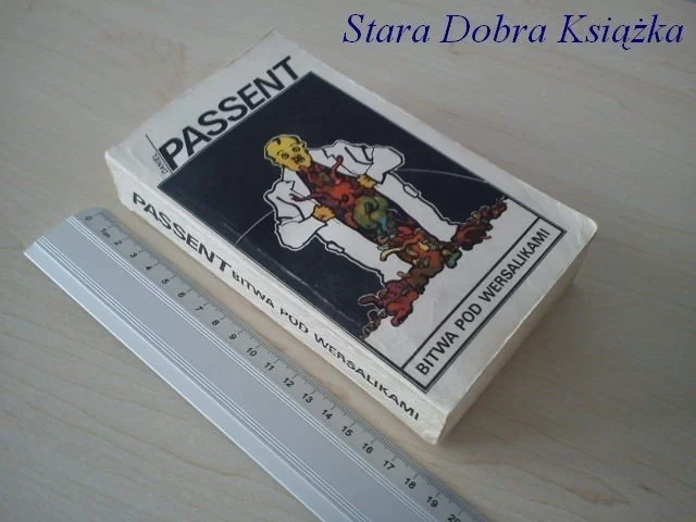 BITWA POD WERSALIKAMI - Daniel Passent Ostatnia szansa