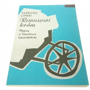REMUSOWI KRÓM - Tadeusz Lipski Ostatnie sztuki