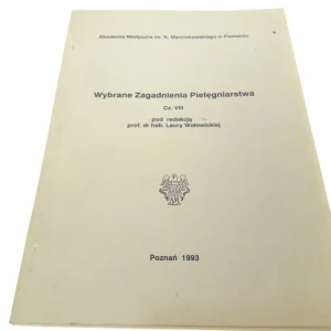 Do wyczerpania zapasów WYBRANE ZAGADNIENIA PIELĘGNIARSTWA CZ. VIII