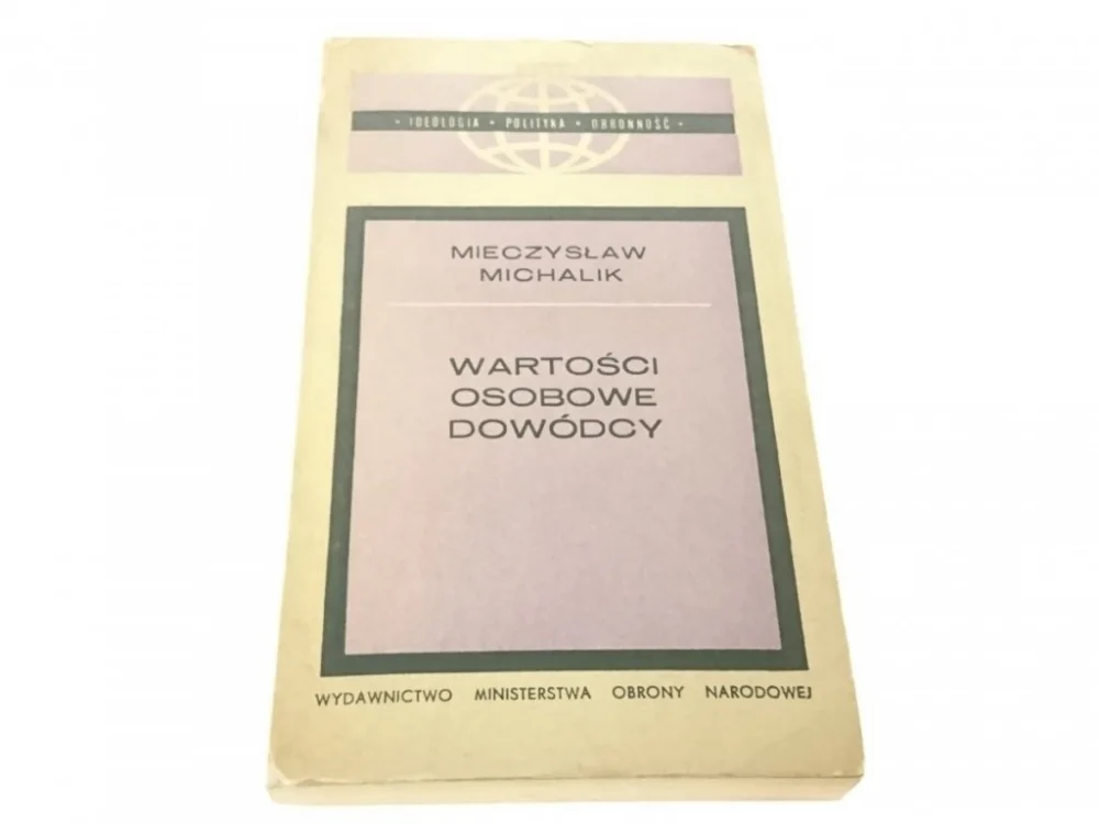 Dodaj do koszyka WARTOŚCI OSOBOWE DOWÓDCY - M. Michalik