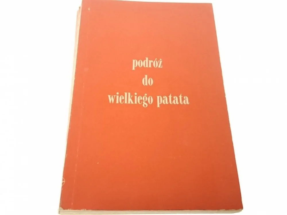 PODRÓŻ DO WIELKIEGO PATATA - Zbigniew Stolarek Ograniczona ilość