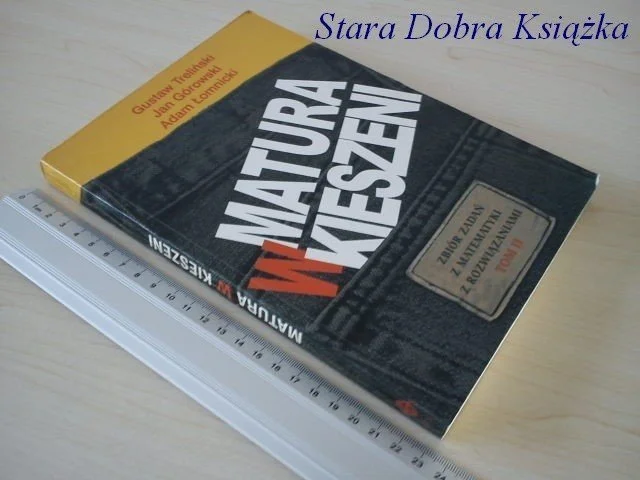 MATURA W KIESZENI TOM 2 Zbór zadań z matematyki Nowość