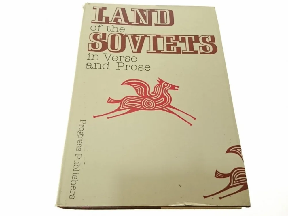 Zamów dziś LAND OF THE SOVIETS IN VERSE AND PROSE 1