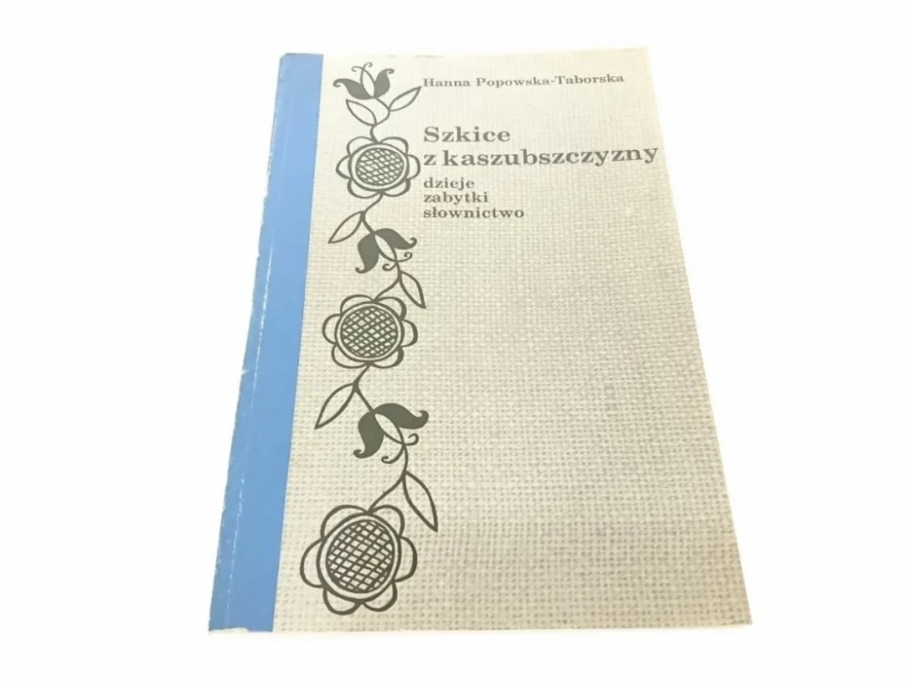 Niska cena SZKICE Z KASZUBSZCZYZNY - Hanna Popowska-Taborska
