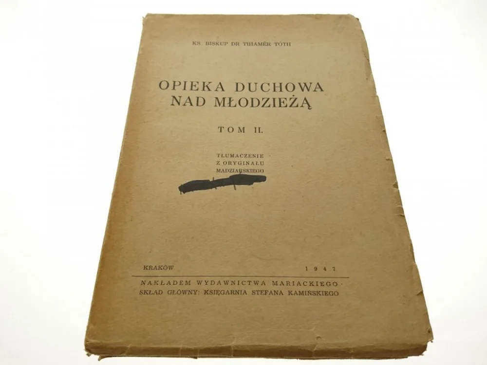 OPIEKA DUCHOWA NAD MŁODZIEŻĄ TOM II Ograniczona ilość