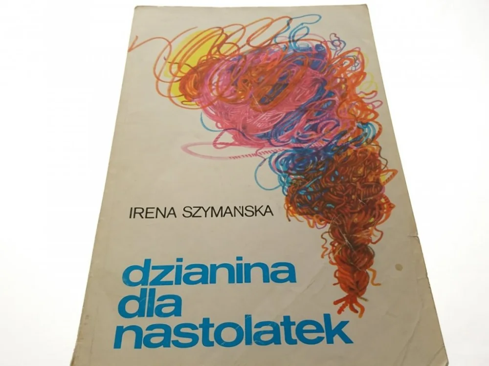 Dostępne od ręki DZIANINA DLA NASTOLATEK - Irena Szymańska