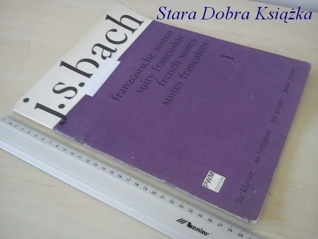 Super okazja J. S. BACH. SUITY FRANCUSKIE 1 NA FORTEPIAN