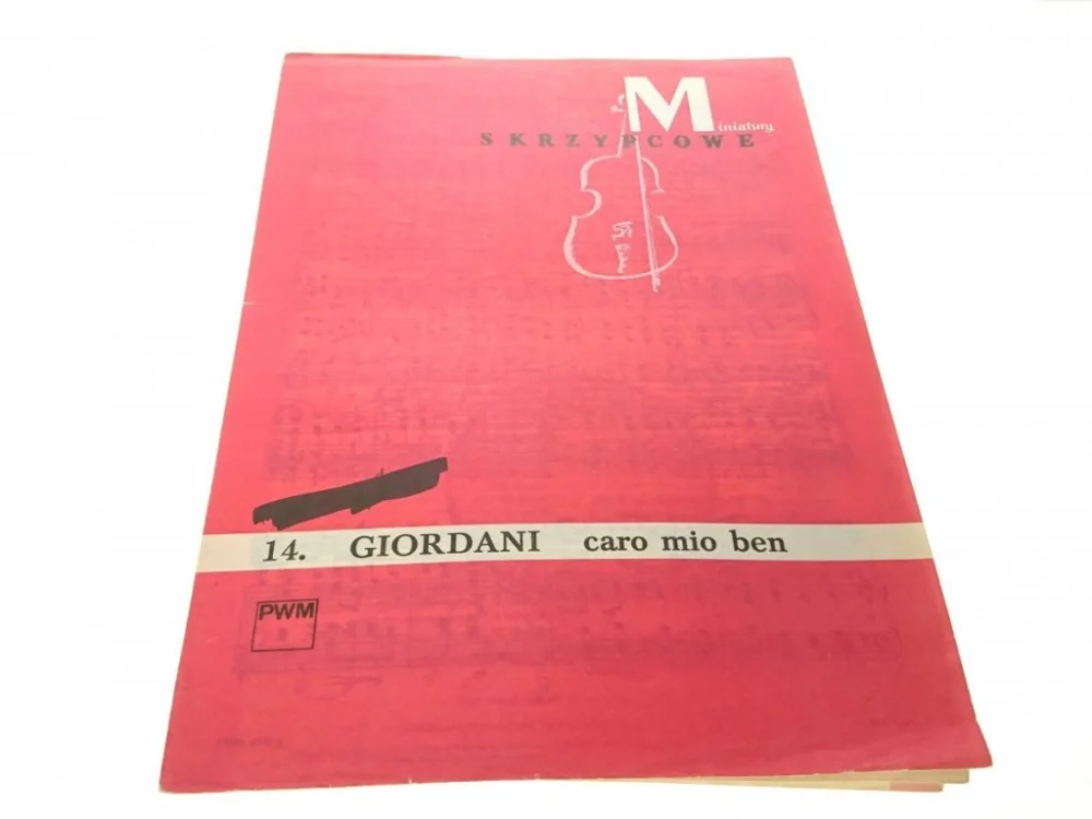 Dostępne od ręki SKRZYPCOWE MINIATURY. GIORDANI - CARO MIO BEN