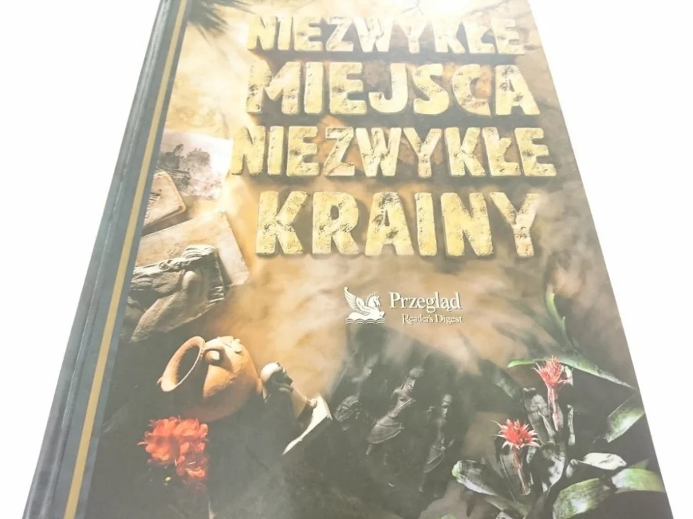 NIEZWYKŁE MIEJSCA NIEZWYKŁE KRAINY Dodaj do koszyka