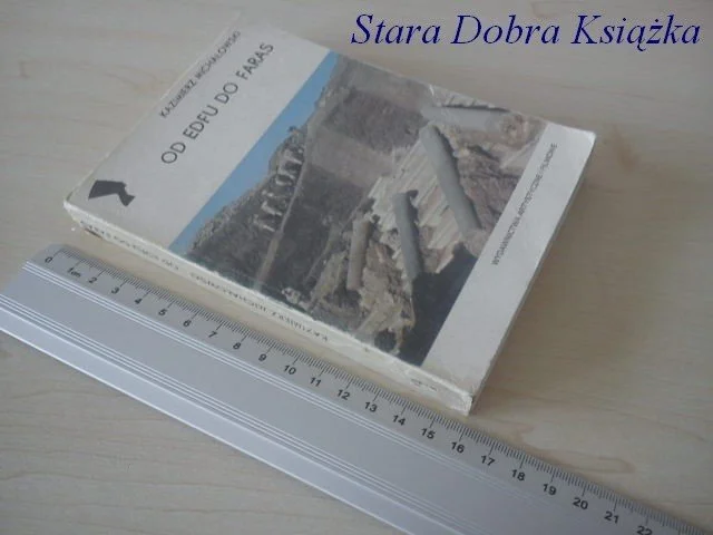 OD EDFU DO FARAS - Kazimierz Michałowski Szybka wysyłka