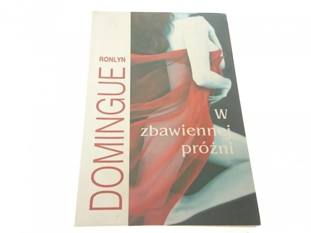 Ostatnia szansa W ZBAWIENNEJ PRÓŻNI - Ronlyn Domingue