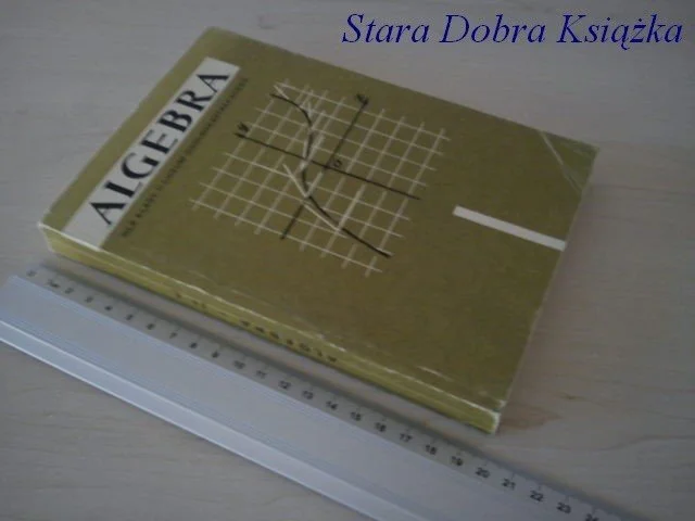 ALGEBRA DLA KLASY II LICEUM OGÓLNOKSZTAŁCĄCEGO Nie przegap