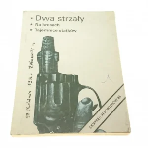 Oferta czasowa EKSPRES REPORTERÓW: DWA STRZAŁY; NA KRESACH