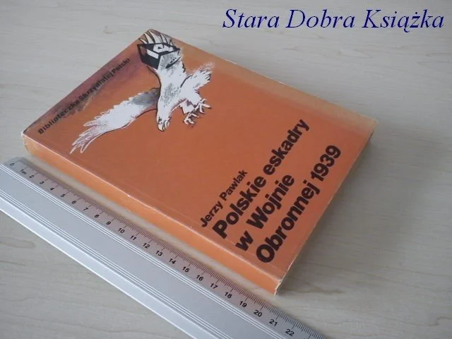 Okazja POLSKIE ESKADRY W WOJNIE OBRONNEJ 1939