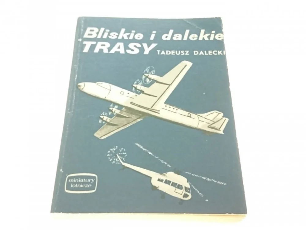 BLISKIE I DALEKIE TRASY - Tadeusz Dalecki Popularny