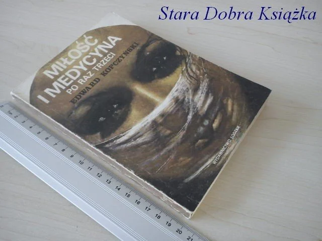 Oferta MIŁOŚĆ I MEDYCYNA PO RAZ TRZECI - E. Kopczyński
