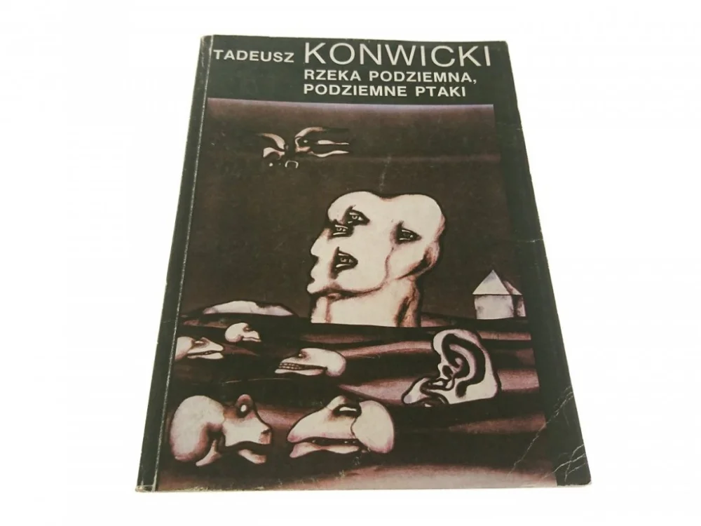 Oferta czasowa RZEKA PODZIEMNA, PODZIEMNE PTAKI - T. Konwicki