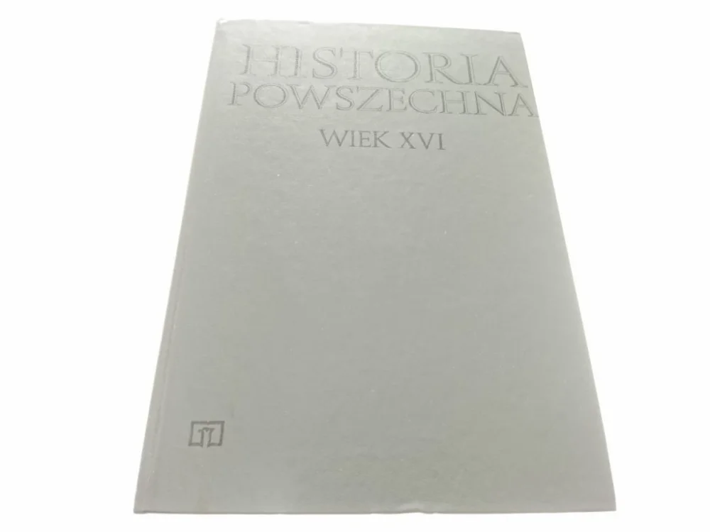Niska cena HISTORIA POWSZECHNA WIEK XVI - Andrzej Wyczański