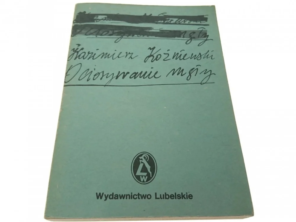 Szybka dostawa OCIOSYWANIE MGŁY - Kazimierz Koźniewski