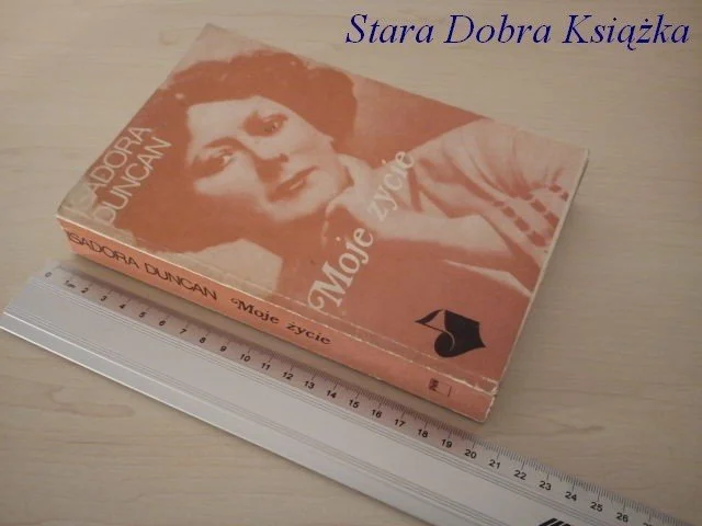 MOJE ŻYCIE - Isadora Duncan Tylko do końca tygodnia