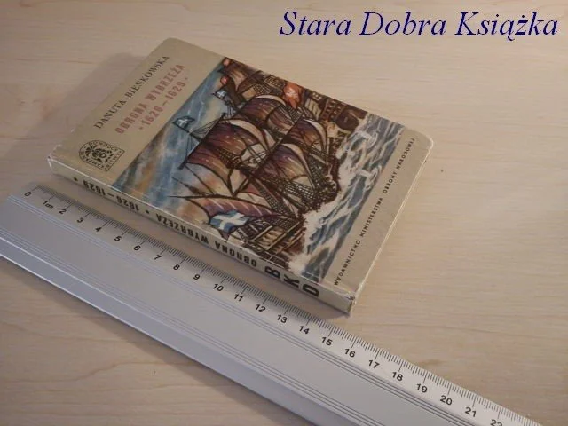 Tylko do końca tygodnia OBRONA WYBRZEŻA 1626-1629 - Danuta Bieńkowska