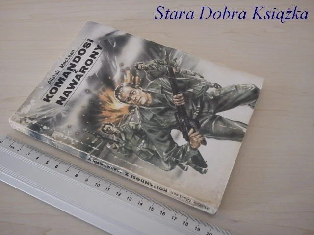 KOMANDOSI Z NAWARONY - Alistair MacLean Ograniczona ilość