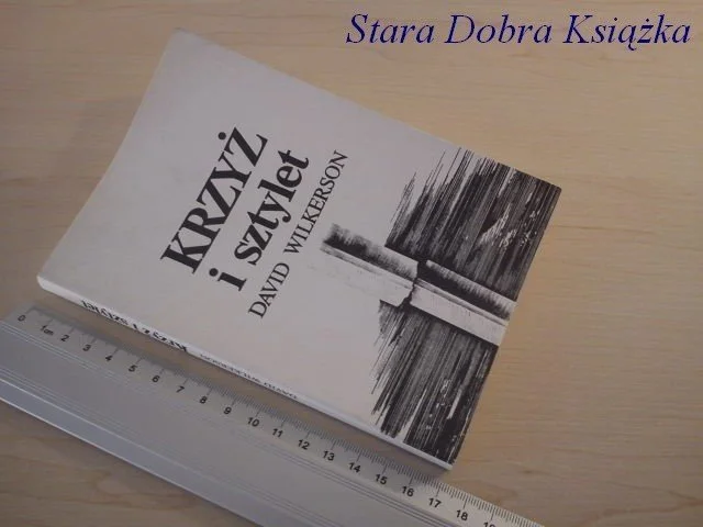KRZYŻ I SZTYLET - David Wilkerson Dostępne od ręki