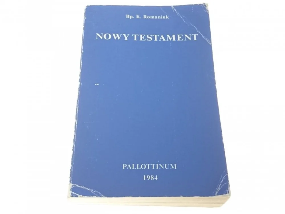 NOWY TESTAMENT - Bp. K. Romaniuk Najlepsza cena