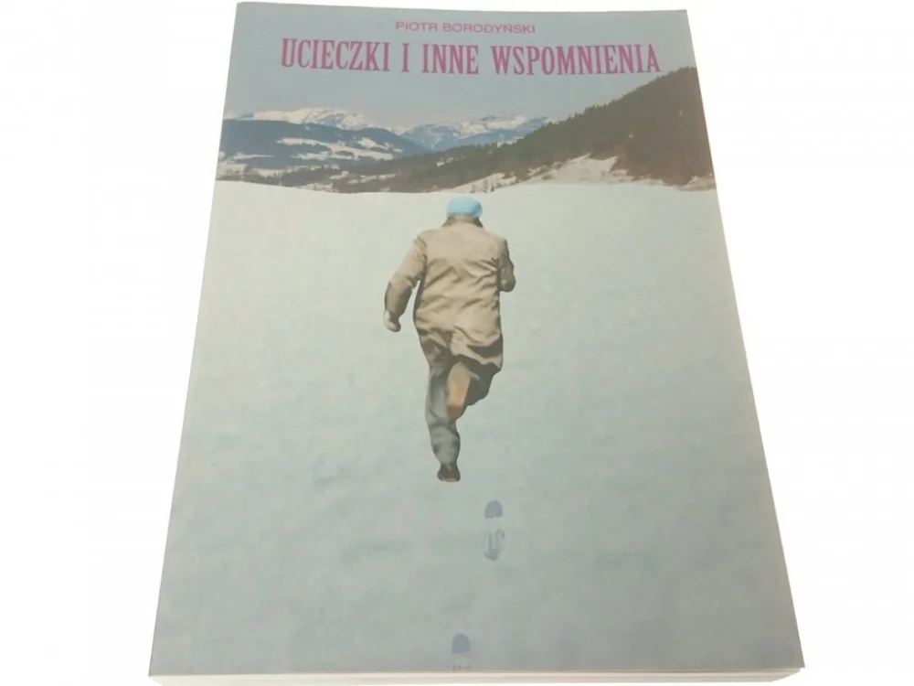 Wyjątkowa oferta UCIECZKI I INNE WSPOMNIENIA - Piotr Borodyński
