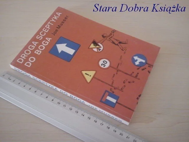 Szybka dostawa DROGA SCEPTYKA DO BOGA - Joe Musser
