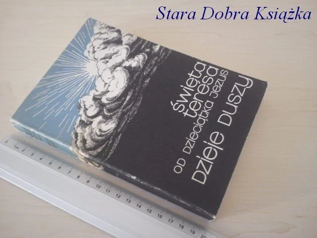 Nowość DZIEJE DUSZY - Św. Teresa od Dzieciątka Jezus